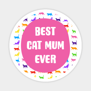 Best Cat Mum Ever Magnet